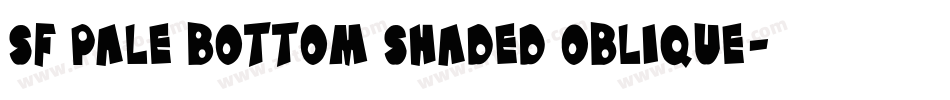 SF Pale Bottom Shaded Oblique字体转换